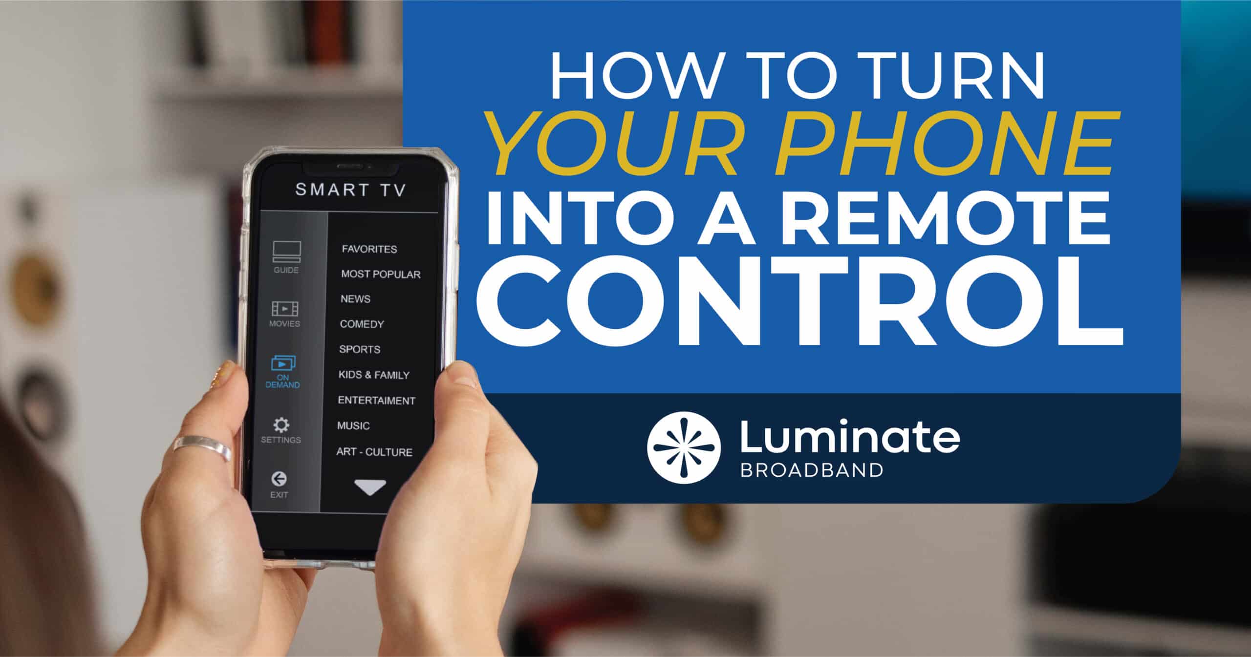 a-step-by-step-guide-to-turning-your-phone-into-a-remote-luminate